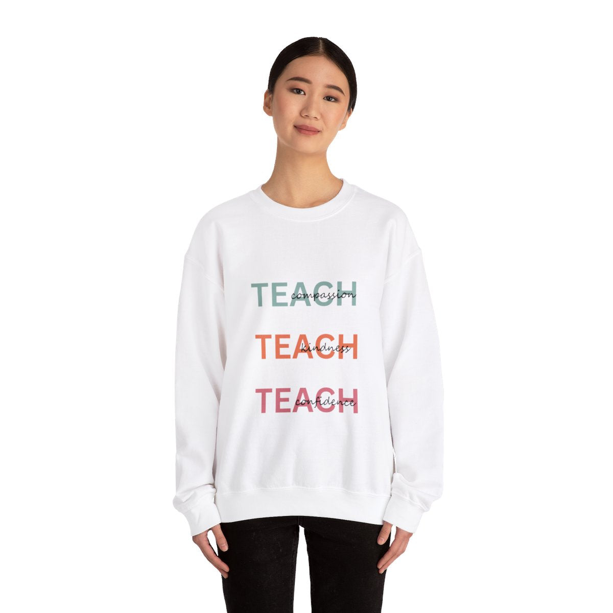 Teach Sweatshirt