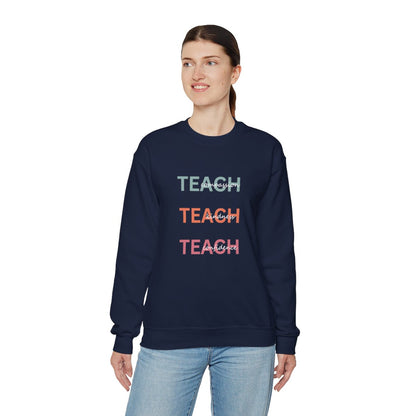 Teach Sweatshirt