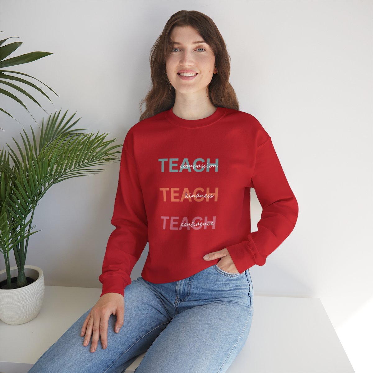 Teach Sweatshirt